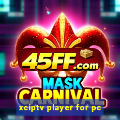 xciptv player for pc